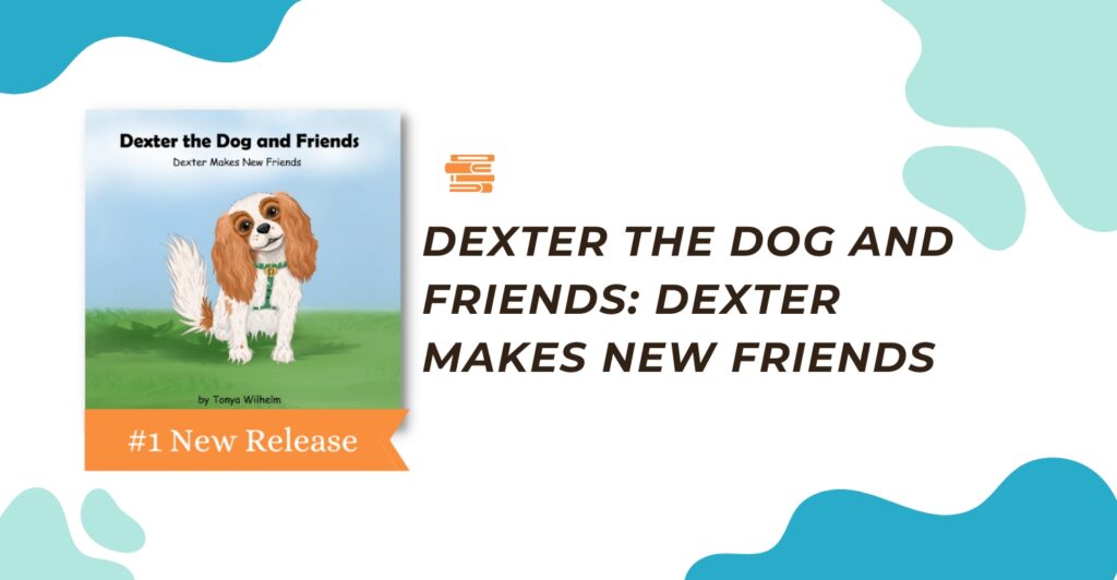 Dexter the Dog and Friends